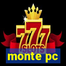 monte pc